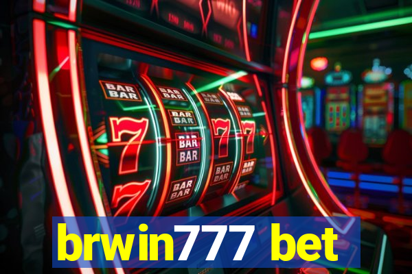 brwin777 bet